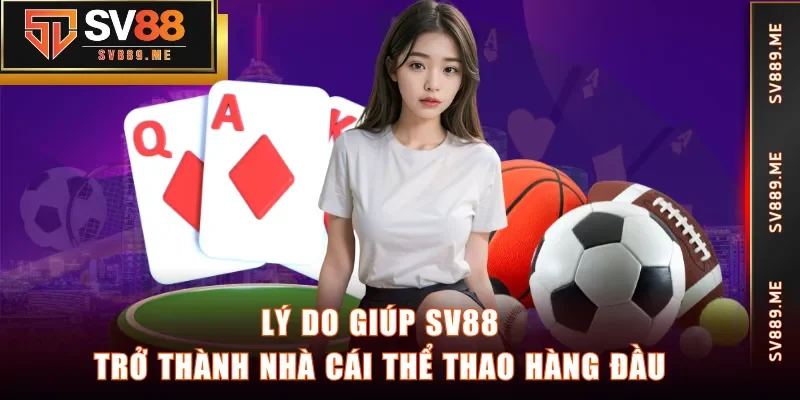 Lý do giúp SV88 trở thành nhà cái thể thao hàng đầu