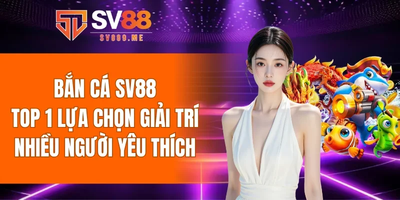 Bắn cá SV88